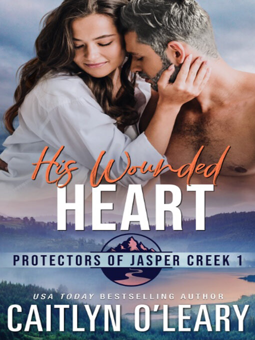 Title details for His Wounded Heart by Caitlyn O'Leary - Available